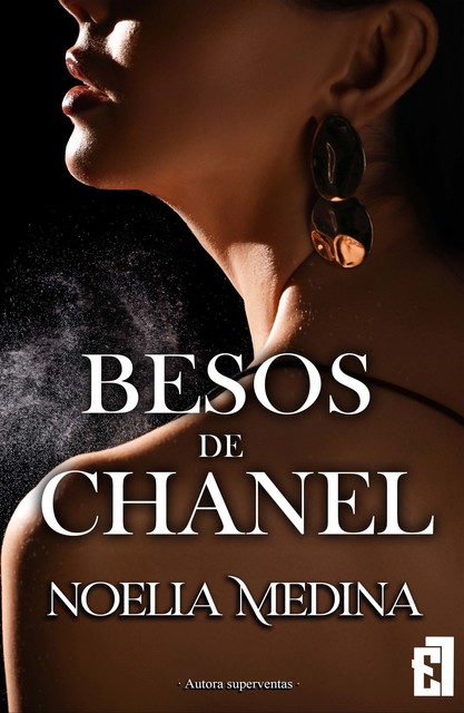 Besos de Chanel, Noelia Medina