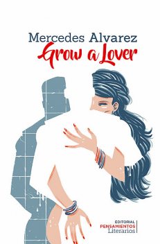 Grow a Lover, Mercedes Alvarez