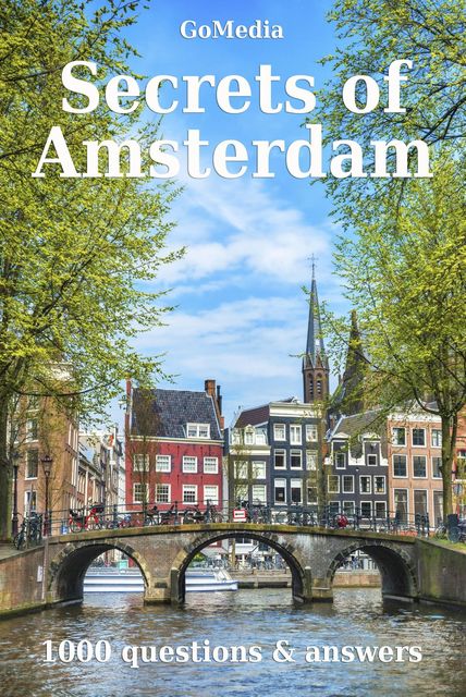 Secrets of Amsterdam, Elise Fikse, Liesbeth Joordens, Peter van Ruyven, Sara Nathan, Willine Schipper
