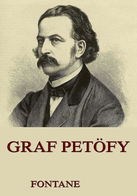 Graf Petöfy, Theodor Fontane
