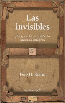 Las invisibles, Peio H. Riaño