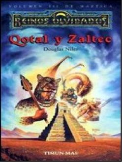 Qotal Y Zaltec, Douglas Niles