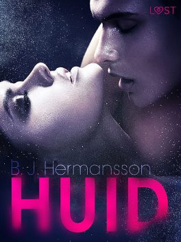 Huid – erotisch verhaal, B.J. Hermansson