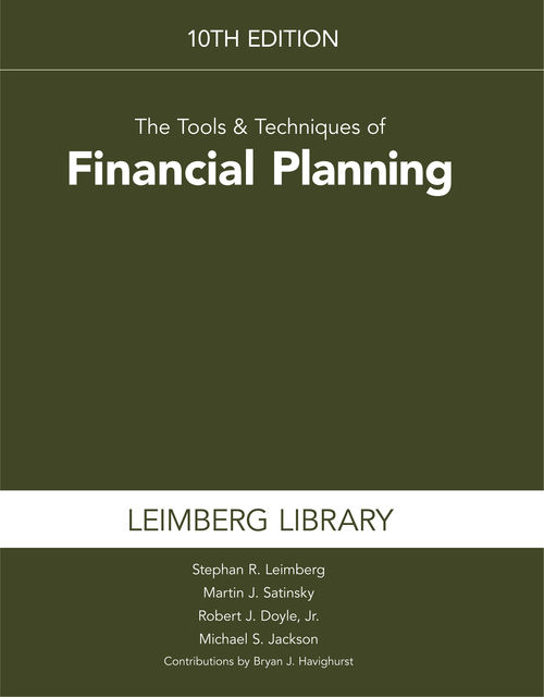 Tools & Techniques of Financial Planning, J.D., Leimberg Stephan, LL.M., Martin Satinsky CPA, PFS