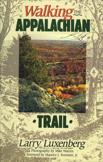 Walking the Appalachian Trail, Larry Luxenberg