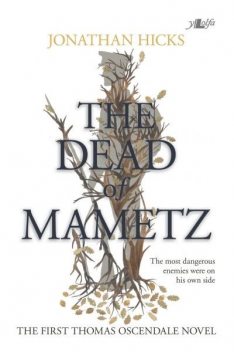 Dead of Mametz, Jonathan Hicks