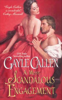 A Most Scandalous Engagement, Gayle Callen