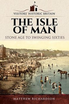 The Isle of Man, Matthew Richardson