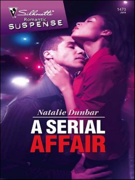 A Serial Affair, Natalie Dunbar