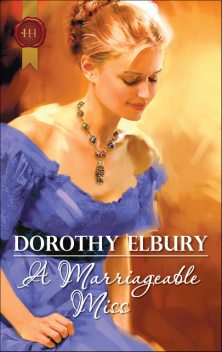 A Marriageable Miss, Dorothy Elbury