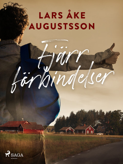 Fjärrförbindelser, Lars Åke Augustsson