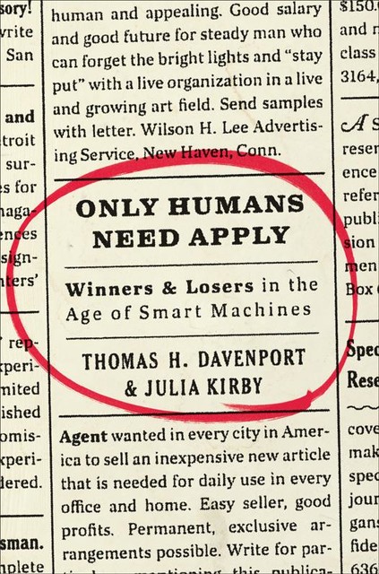 Only Humans Need Apply, Julia Kirby, Thomas H. Davenport