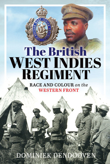 The British West Indies Regiment, Dominiek Dendooven
