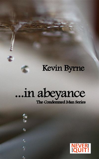in abeyance, Kevin Byrne