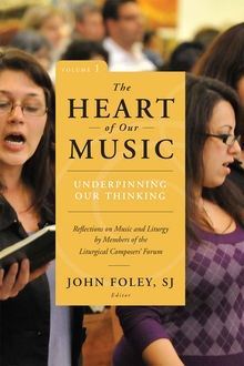 The Heart of Our Music: Underpinning Our Thinking, John Foley