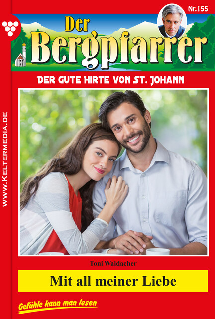 Mit all meiner Liebe, Toni Waidacher