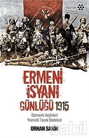 Ermeni İsyanı Günlüğü 1915, Orhan Sakin