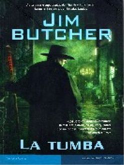 La Tumba, Jim Butcher