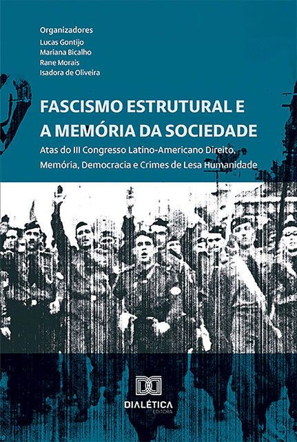 Fascismo Estrutural e a Memória da Sociedade, Lucas de Alvarenga Gontijo