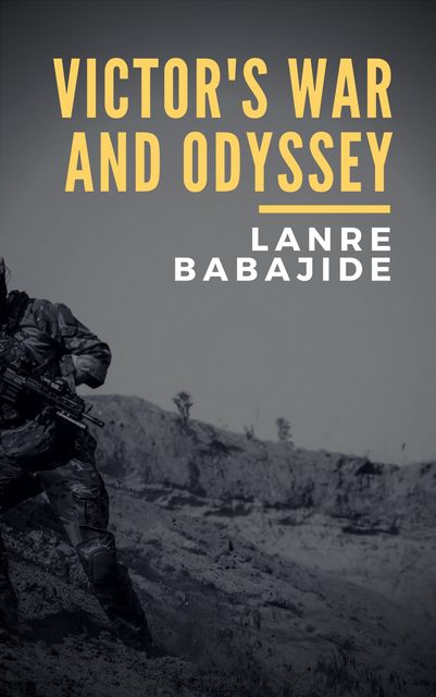 Victor's War and Odyssey, Lanre Babajide