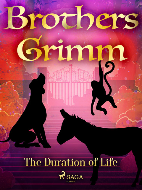 The Duration of Life, Brothers Grimm