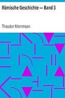 Römische Geschichte — Band 3, Theodor Mommsen