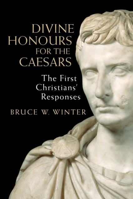 Divine Honours for the Caesars, Bruce Winter