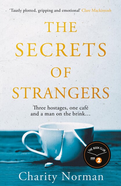 The Secrets of Strangers, Charity Norman