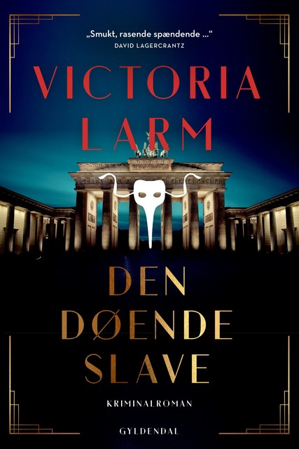 Den døende slave, Victoria Larm