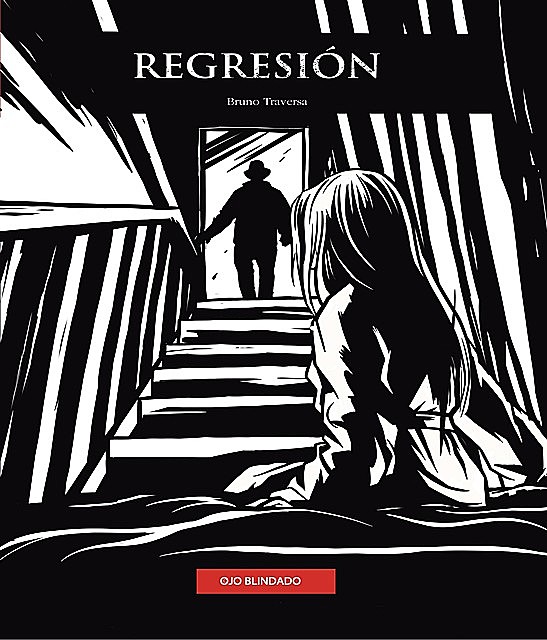 Regresión (Versión Completa), Bruno Traversa
