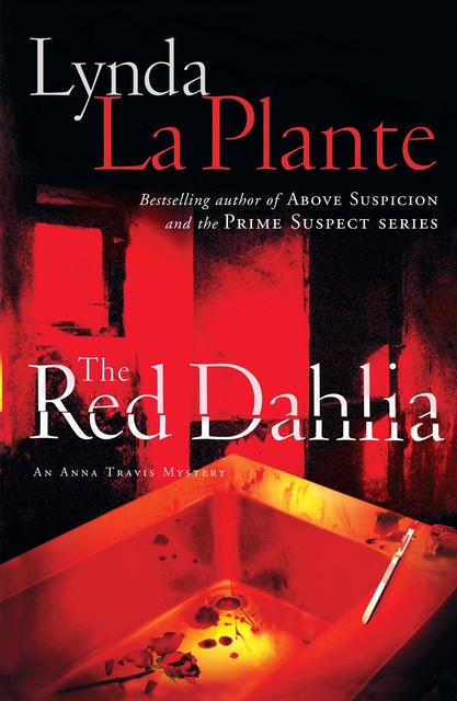 The Red Dahlia, Lynda La Plante