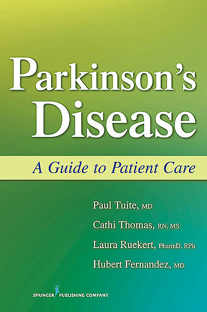 Parkinson's Disease, M.S, RN, PharmD, BS, RPh, Cathi Thomas, Hubert Fernandez, Laura Ruekert, Milagros Fernandez, Narayan Kissoon, Paul Tuite