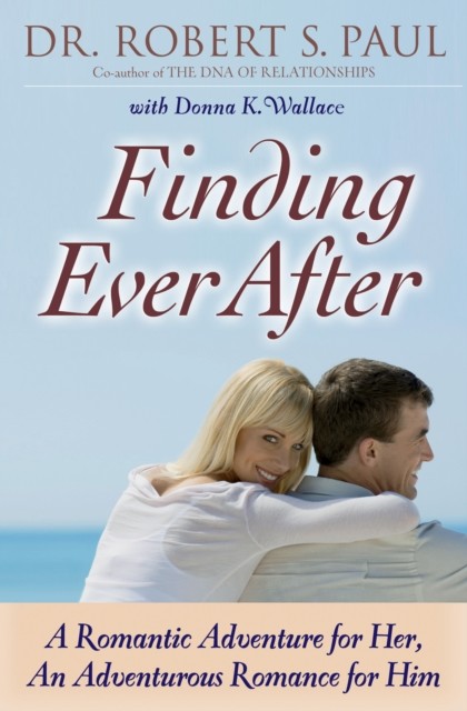 Finding Ever After, Robert S. Paul