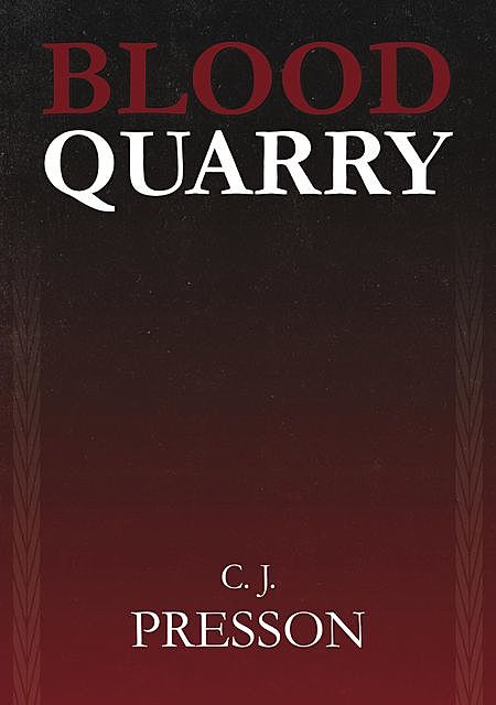 Blood Quarry, Clennon J Presson
