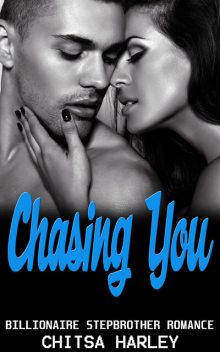 Chasing You, Chitsa Harley