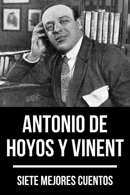7 mejores cuentos de Antonio de Hoyos y Vinent, Antonio de Hoyos y Vinent, August Nemo