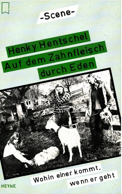 Auf dem Zahnfleisch durch Eden, Henky Hentschel