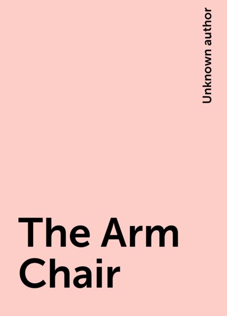 The Arm Chair, 