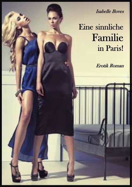 Eine sinnliche Familie in Paris, Isabelle Boves