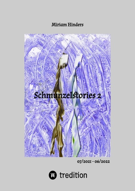 Schmunzelstories 2, Miriam Hinders
