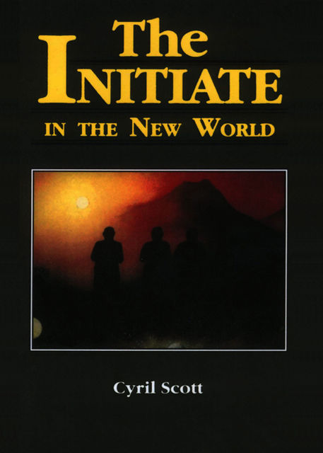 The Initiate in the New World, Cyril Scott