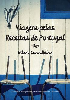Viagens pelas Receitas de Portugal, Nelson Carvalheiro