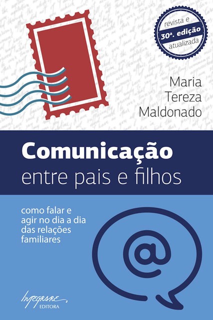 Comunicação entre pais e filhos, Maria Tereza Maldonado