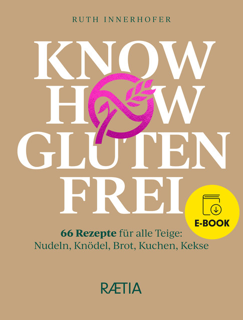 Know-how glutenfrei, Ruth Innerhofer