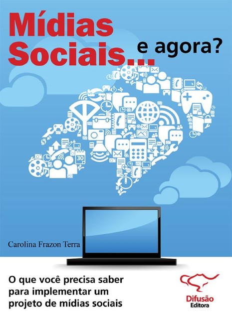 Mídias sociais… e agora, Carolina Frazon Terra