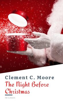 The Night Before Christmas (Illustrated), Clement C.Moore