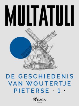 De Geschiedenis van Woutertje Pieterse 1, - tekst på vej – Multatuli
