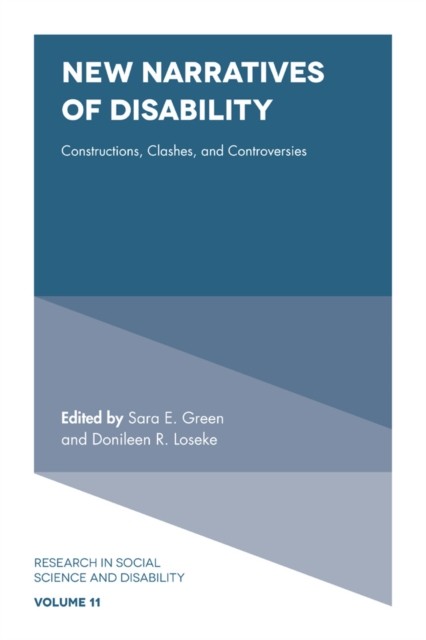 New Narratives of Disability, Donileen R.Loseke, Sara Green