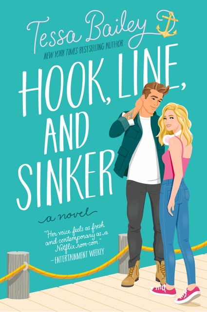 Hook, Line, and Sinker, Tessa Bailey