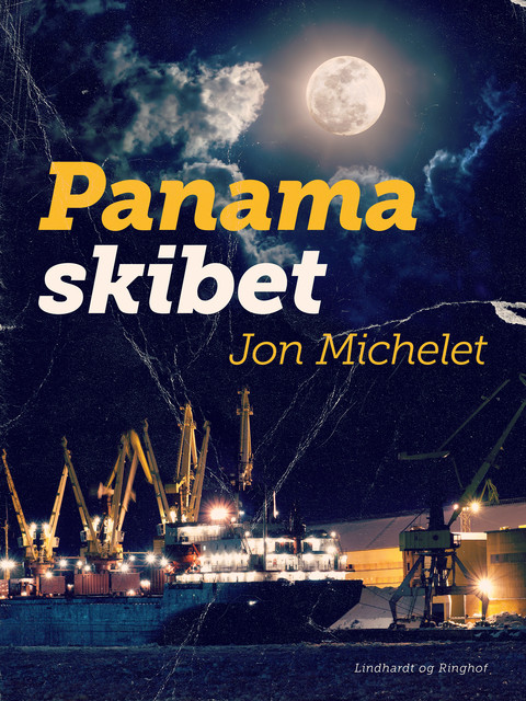 Panamaskibet, Jon Michelet